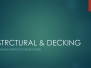 Structural & Decking